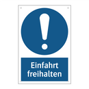 Einfahrt freihalten
