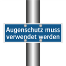 Augenschutz muss verwendet werden