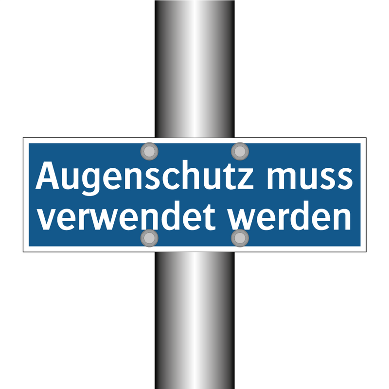 Augenschutz muss verwendet werden