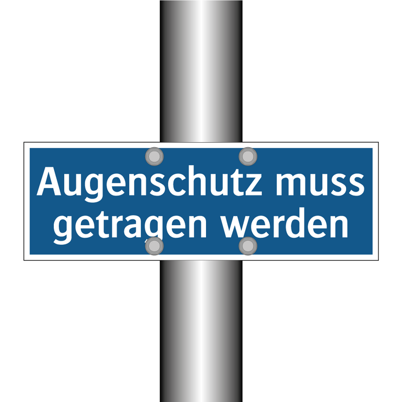Augenschutz muss getragen werden