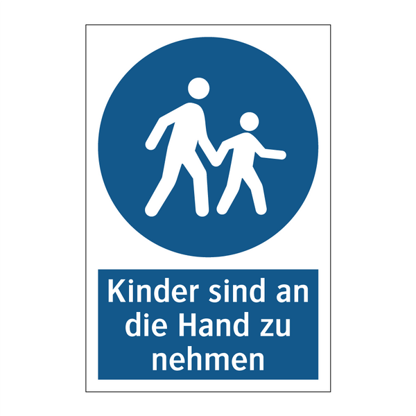 Kinder sind an die Hand zu nehmen