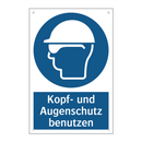 Kopf- und Augenschutz benutzen
