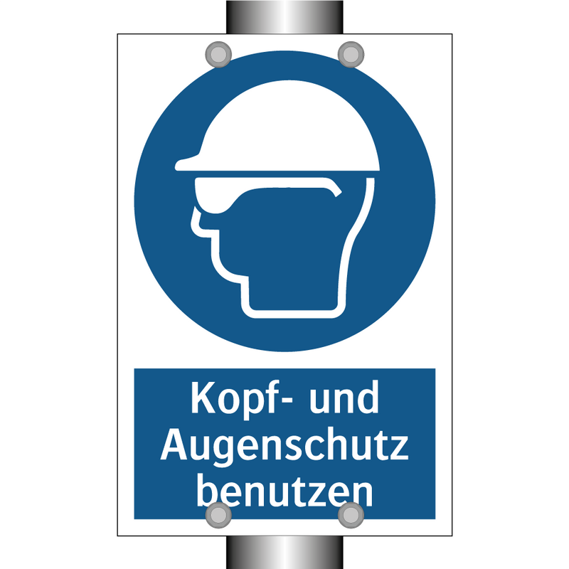 Kopf- und Augenschutz benutzen