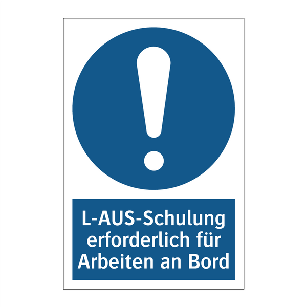 L-AUS-Schulung erforderlich für Arbeiten an Bord