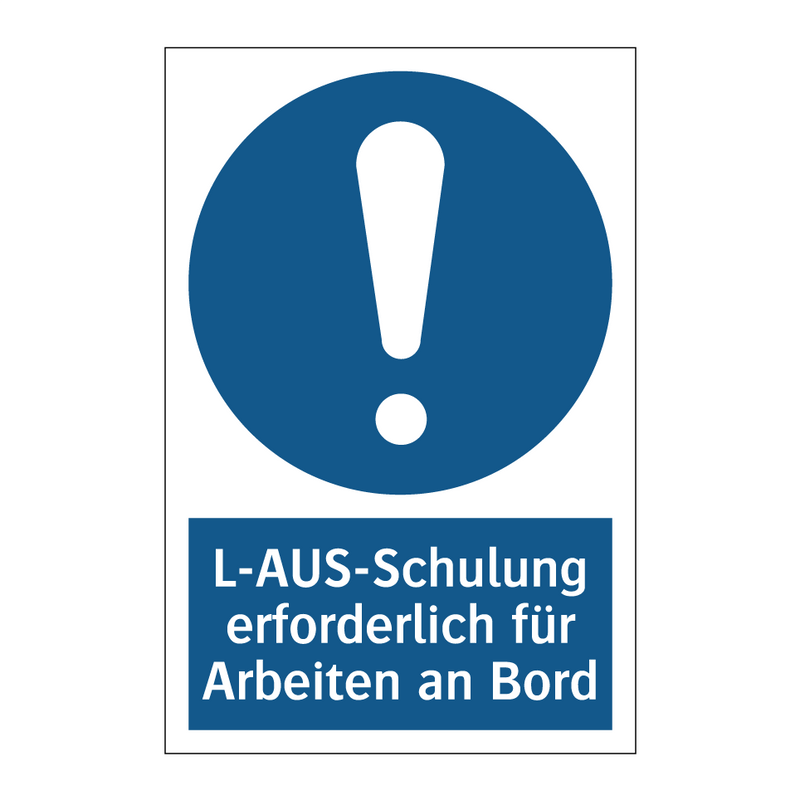 L-AUS-Schulung erforderlich für Arbeiten an Bord