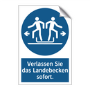 Verlassen Sie das Landebecken sofort.