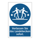 Verlassen Sie das Landebecken sofort.