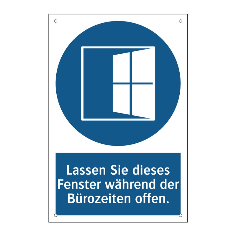Lassen Sie dieses Fenster während der Bürozeiten offen.