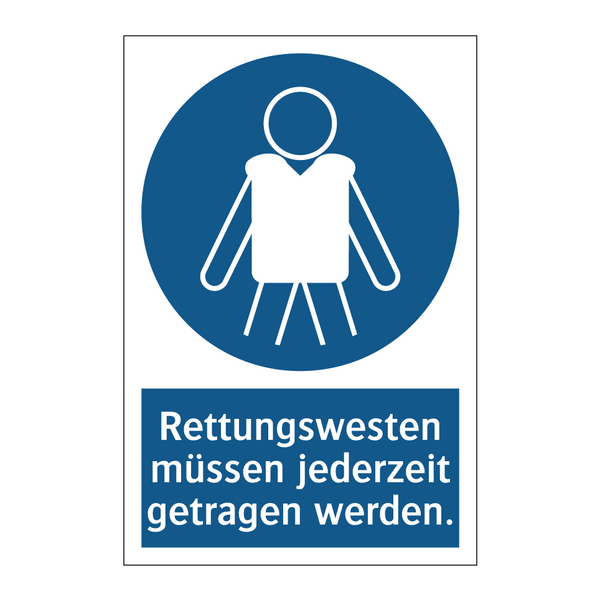 Rettungswesten müssen jederzeit getragen werden.