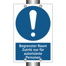 Begrenzter Raum Zutritt nur für autorisierte Personen