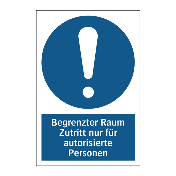 Begrenzter Raum Zutritt nur für autorisierte Personen