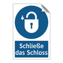 Schließe das Schloss