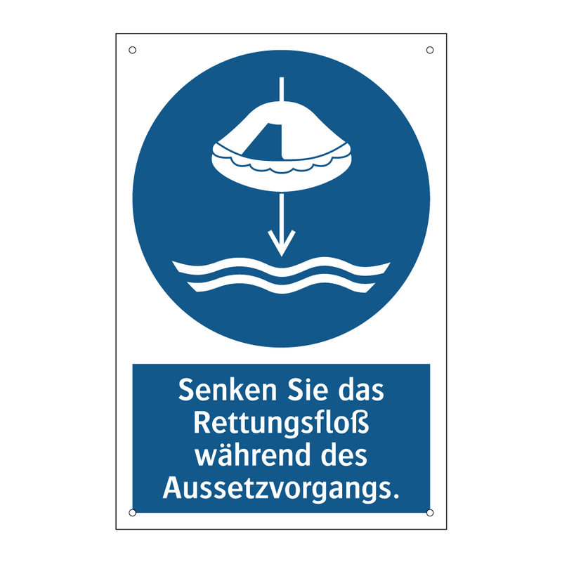 Senken Sie das Rettungsfloß während des Aussetzvorgangs.