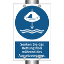 Senken Sie das Rettungsfloß während des Aussetzvorgangs.