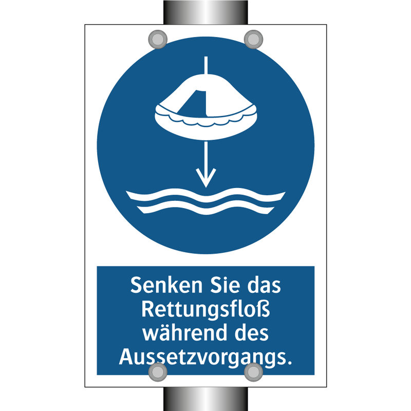 Senken Sie das Rettungsfloß während des Aussetzvorgangs.