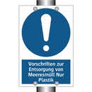 Vorschriften zur Entsorgung von Meeresmüll Nur Plastik
