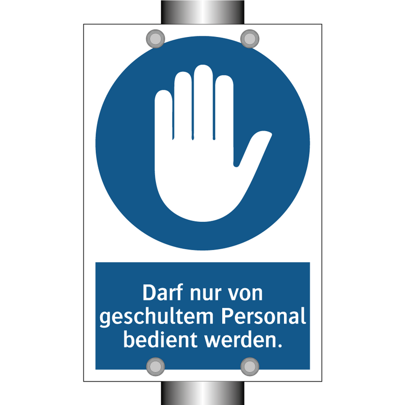 Darf nur von geschultem Personal bedient werden.