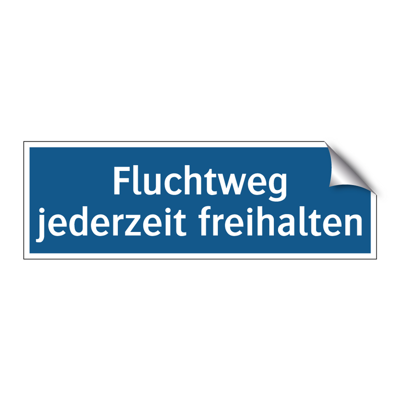 Fluchtweg jederzeit freihalten