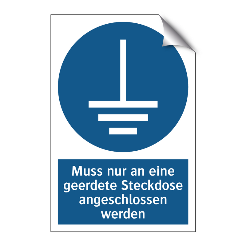 Muss nur an eine geerdete Steckdose angeschlossen werden