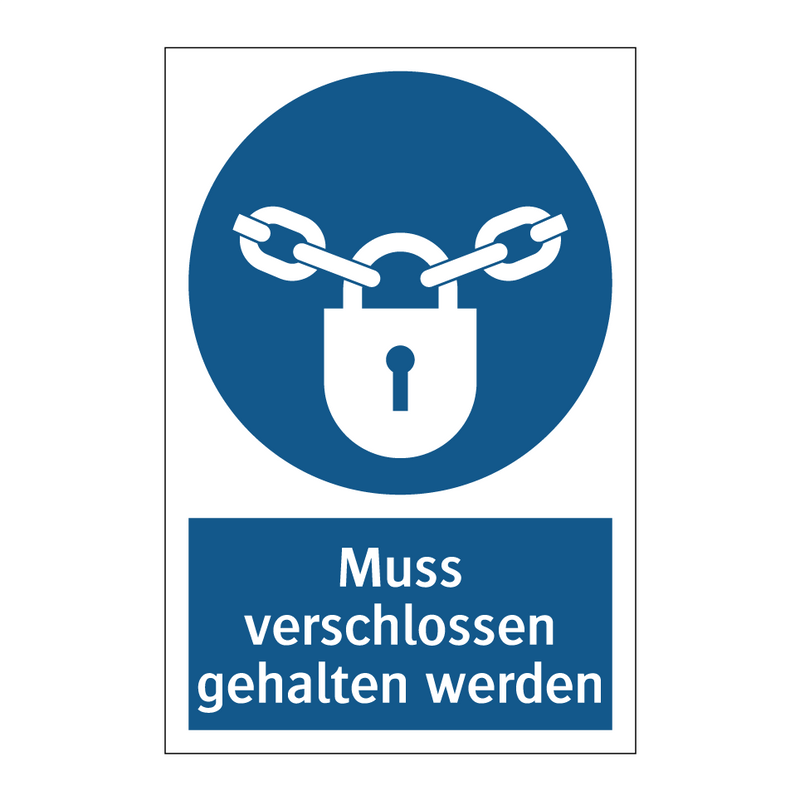 Muss verschlossen gehalten werden