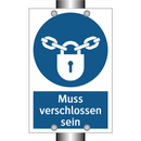 Muss verschlossen sein