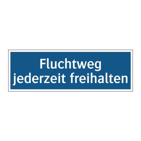 Fluchtweg jederzeit freihalten