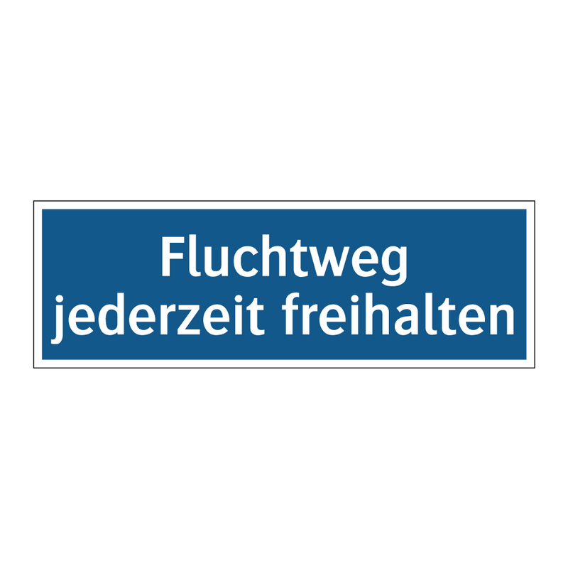 Fluchtweg jederzeit freihalten