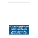 NICHTSCHWIMMER Zugang nur unter Aufsicht eines Erziehungsberechtigten! Kleinkinder müssen Schwimmflügel tragen