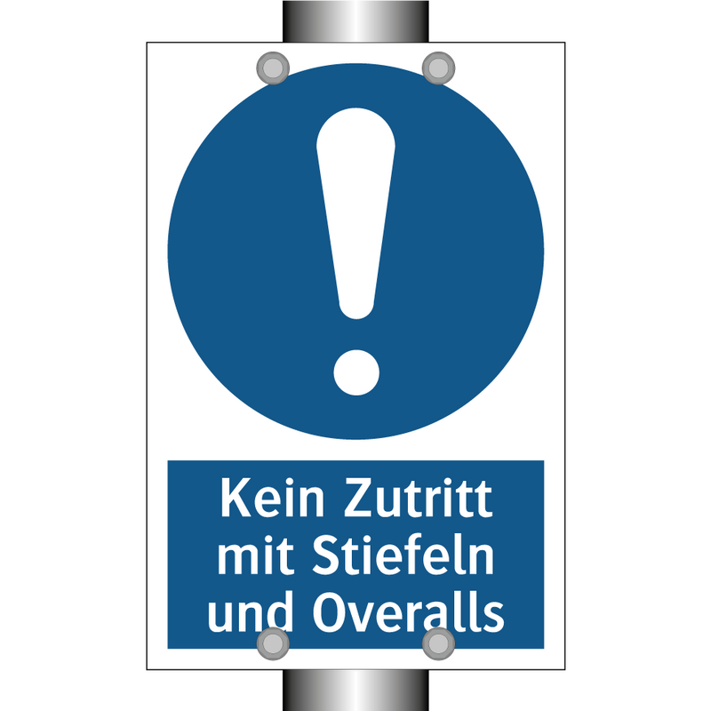 Kein Zutritt mit Stiefeln und Overalls