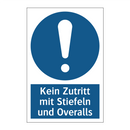 Kein Zutritt mit Stiefeln und Overalls