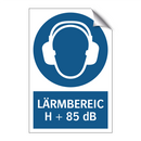 LÄRMBEREICH + 85 dB