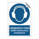 LÄRMBEREICH ÜBER 85dB Gehörschutz erforderlich