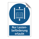 Nur Lasten- beförderung erlaubt