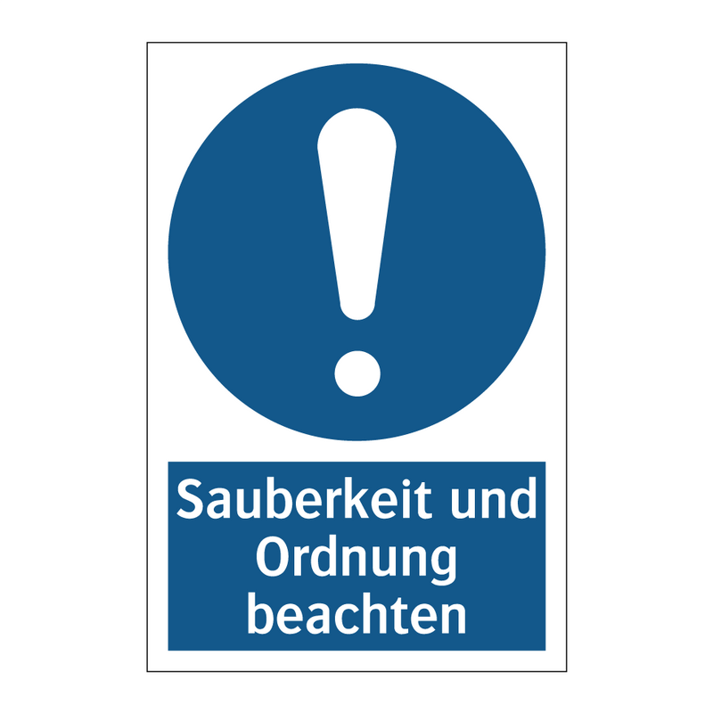Sauberkeit und Ordnung beachten