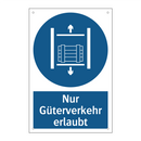 Nur Güterverkehr erlaubt