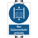 Nur Güterverkehr erlaubt