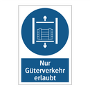 Nur Güterverkehr erlaubt