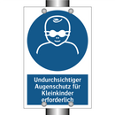 Undurchsichtiger Augenschutz für Kleinkinder erforderlich