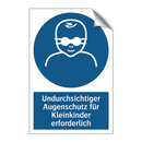Undurchsichtiger Augenschutz für Kleinkinder erforderlich