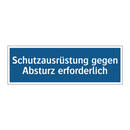 Schutzausrüstung gegen Absturz erforderlich