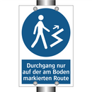 Durchgang nur auf der am Boden markierten Route