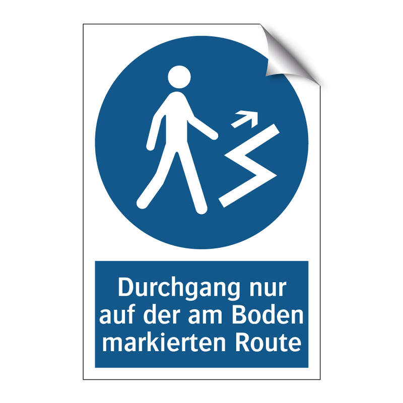 Durchgang nur auf der am Boden markierten Route