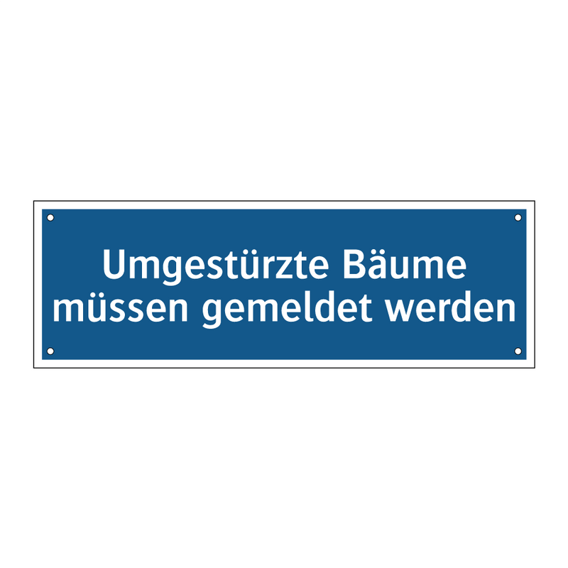 Umgestürzte Bäume müssen gemeldet werden
