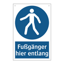 Fußgänger hier entlang