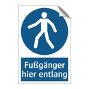 Fußgänger hier entlang