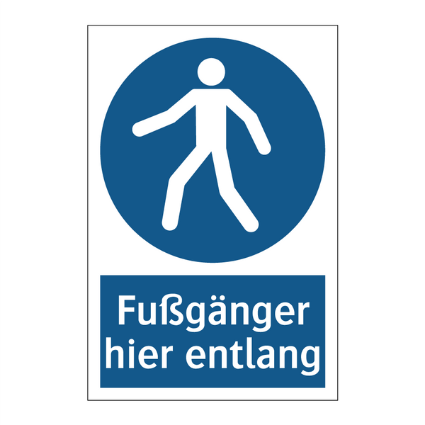 Fußgänger hier entlang