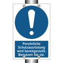 Persönliche Schutzausrüstung wird bereitgestellt. Benutzen Sie sie.