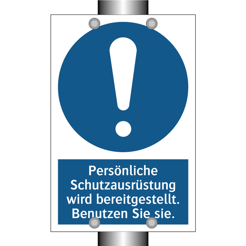 Persönliche Schutzausrüstung wird bereitgestellt. Benutzen Sie sie.