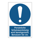 Persönliche Schutzausrüstung wird bereitgestellt. Benutzen Sie sie.