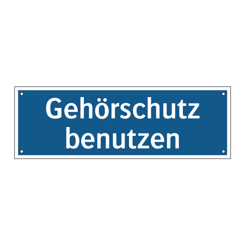 Gehörschutz benutzen